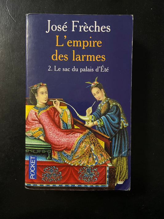 L'EMPIRE DES LARMES T.02 LE SAC DU PALAIS D'ÉTÉ