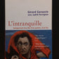 L'INTRANQUILLE - AUTOPORTRAIT D'UN FILS D'UN PEINTRE D'UN FOU