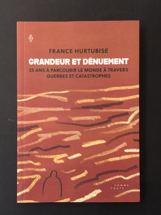 GRANDEUR ET DÉNUEMENT