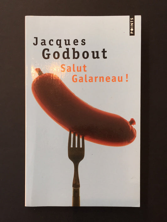 SALUT GALARNEAU !