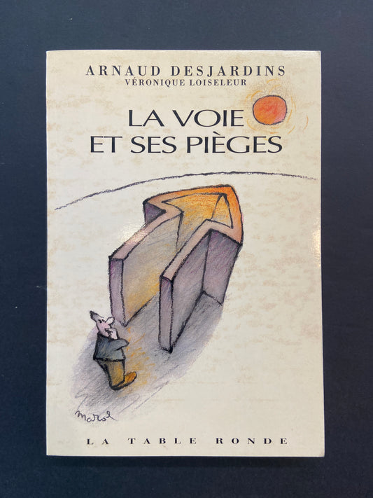 LA VOIE ET SES PIÈGES