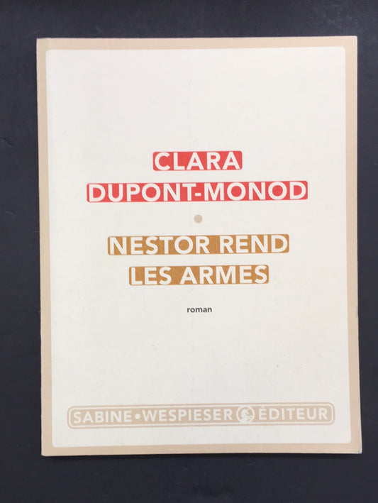 NESTOR REND LES ARMES