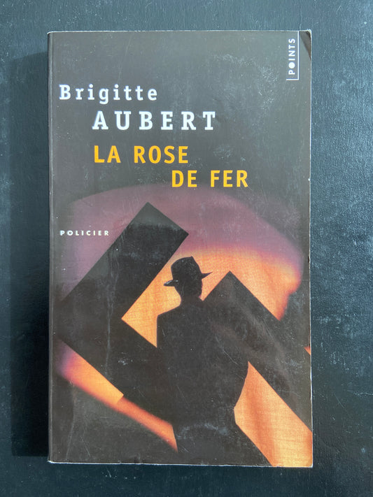LA ROSE DE FER