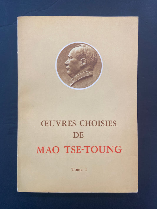 OEUVRES CHOISIES DE MAO TSE-TOUNG - 4 TOMES