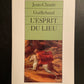 L'ESPRIT DU LIEU