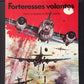 BD HISTOIRE: FORTERESSES VOLANTES