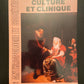 ANTHROPOLOGIE ET SOCIÉTÉ - VOL.14-1 CULTURE ET CLINIQUE