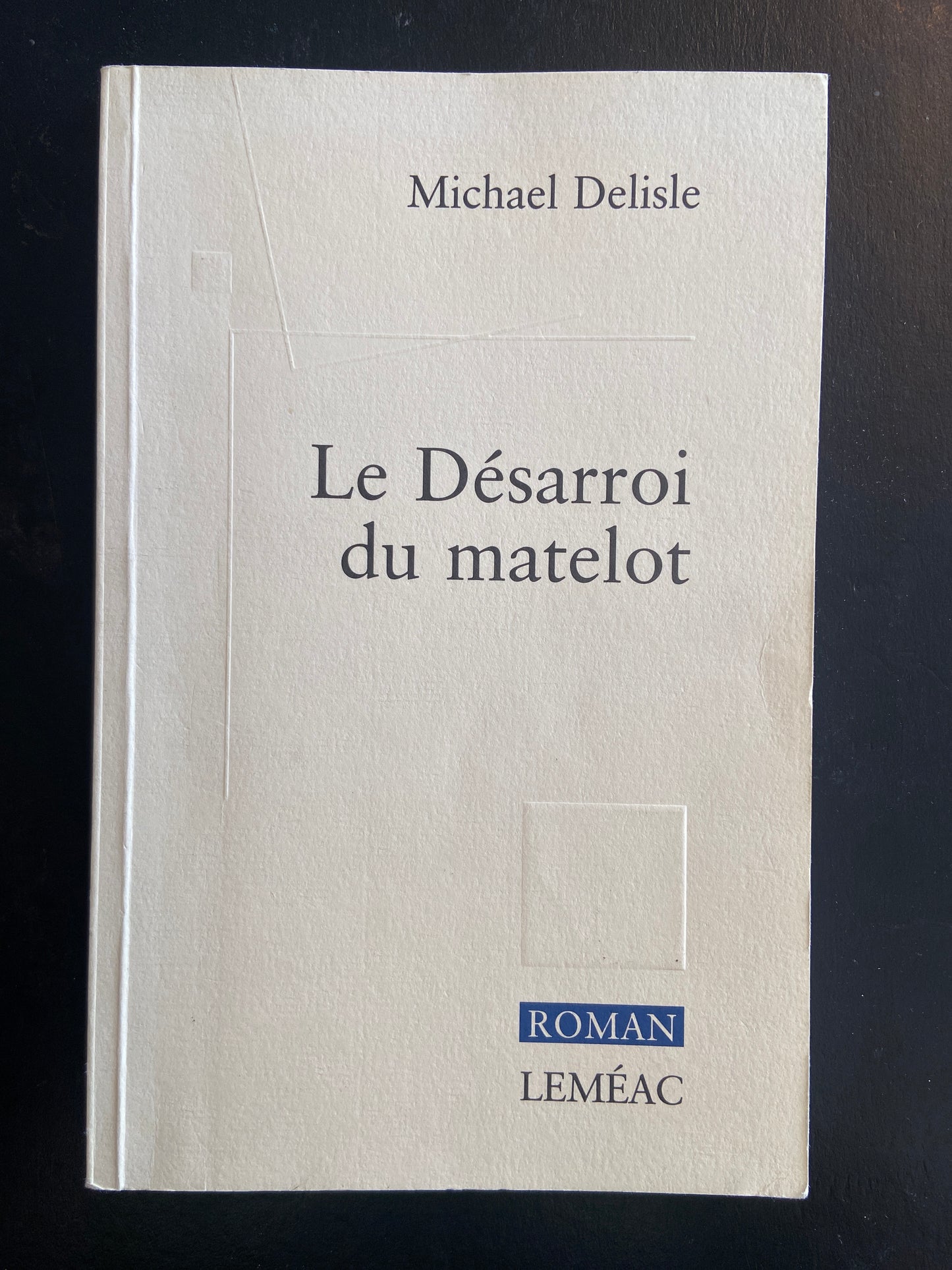 LE DÉSARROI DU MATELOT