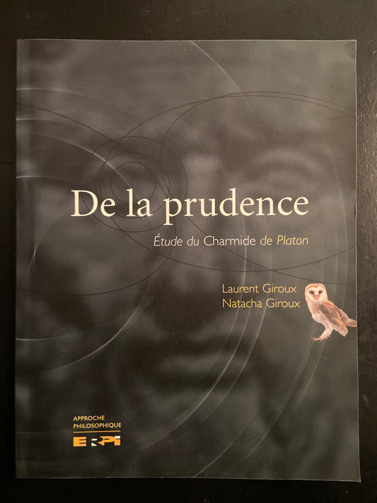 DE LA PRUDENCE : ÉTUDE DU CHARMIDE DE PLATON