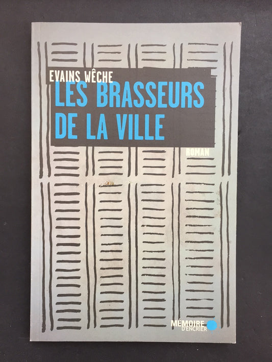LES BRASSEURS DE LA VILLE.