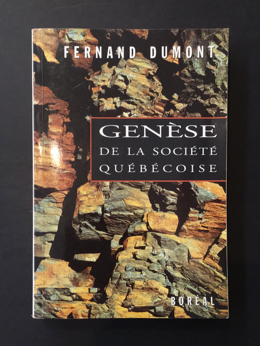 GENÈSE DE LA SOCIÉTÉ QUÉBÉCOISE