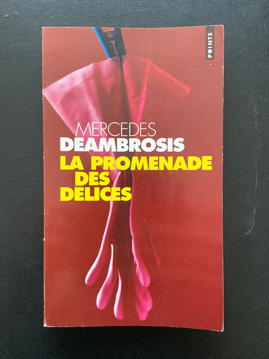 LA PROMENADE DES DÉLICES