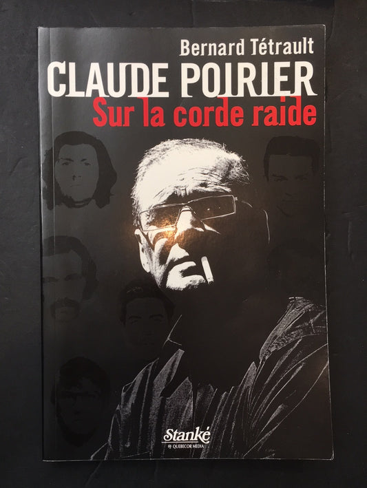 CLAUDE POIRIER - SUR LA CORDE RAIDE