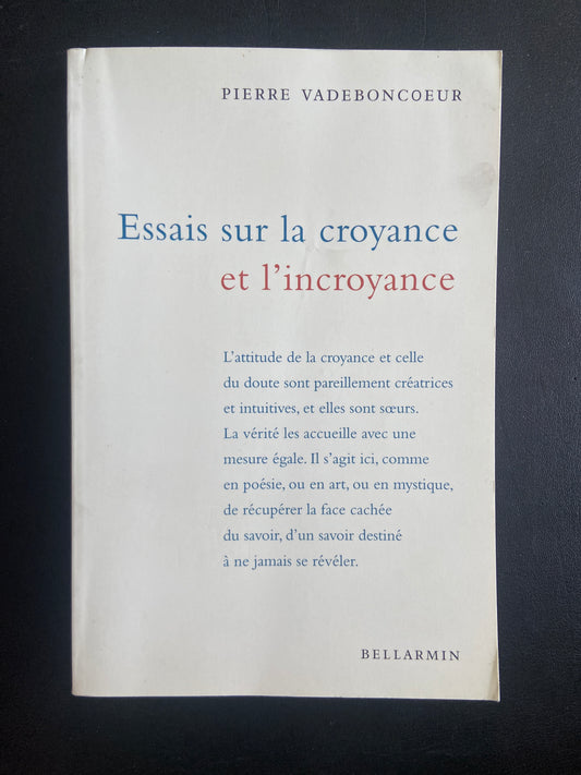 ESSAIS SUR LA CROYANCE ET L'INCROYANCE