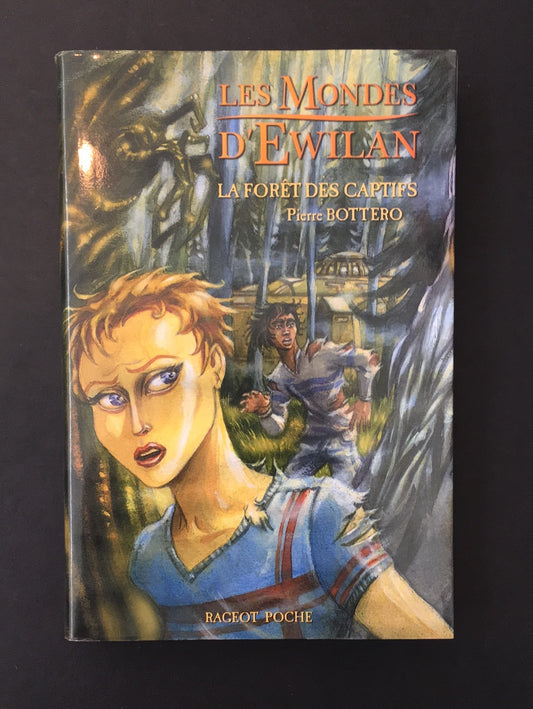 LES MONDES D'EWILAN - T.01 LA FORÊT DES CAPTIFS