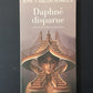 DAPHNÉ DISPARUE