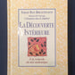 LA DÉCOUVERTE INTÉRIEURE