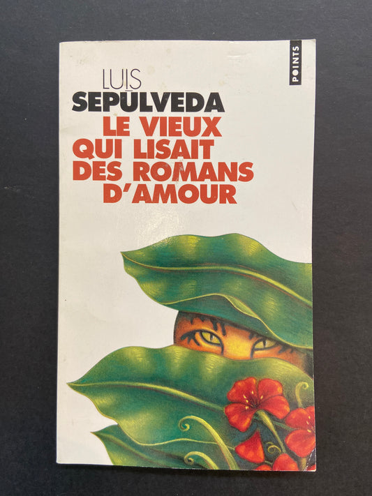 LE VIEUX QUI LISAIT DES ROMANS D'AMOUR.