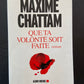 QUE TA VOLONTÉ SOIT FAITE