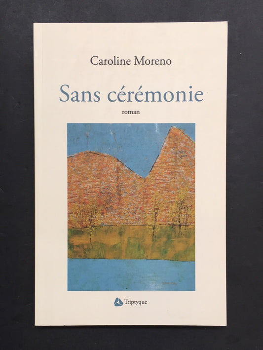 SANS CÉRÉMONIE