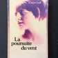 LA POURSUITE DU VENT