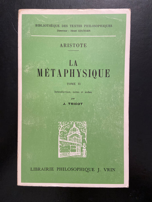 LA MÉTAPHYSIQUE - TOME 2