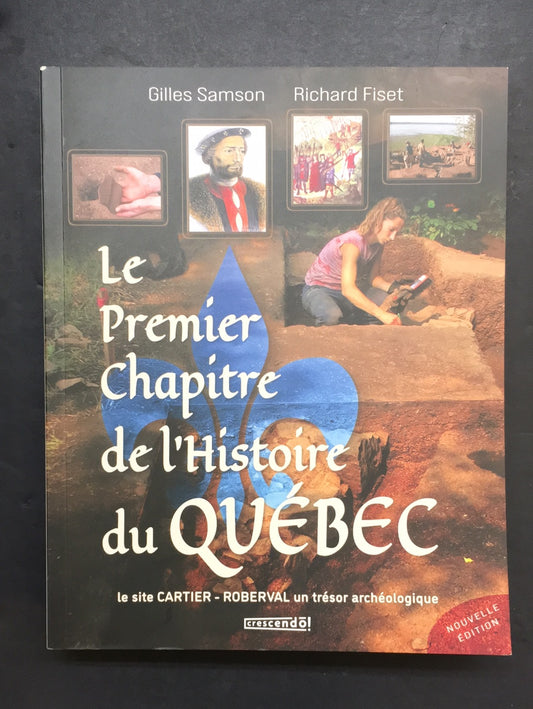 LE PREMIER CHAPITRE DE L'HISTOIRE DU QUÉBEC