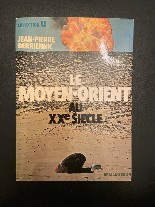 LE MOYEN-ORIENT AU XXÈ SIÈCLE
