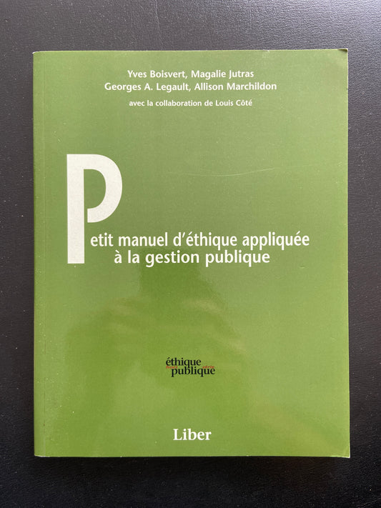 PETIT MANUEL D'ÉTHIQUE APPLIQUÉE À LA GESTION PUBLIQUE