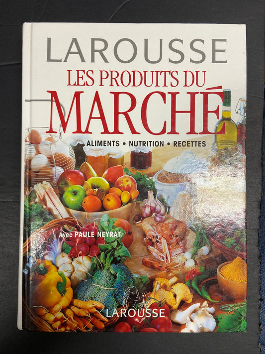 LES LAROUSSE - PRODUITS DU MARCHÉ