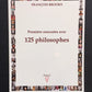 PREMIÈRE RENCONTRE AVEC 125 PHILOSOPHES