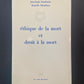 ÉTHIQUE DE LA MORT ET DROIT À LA MORT