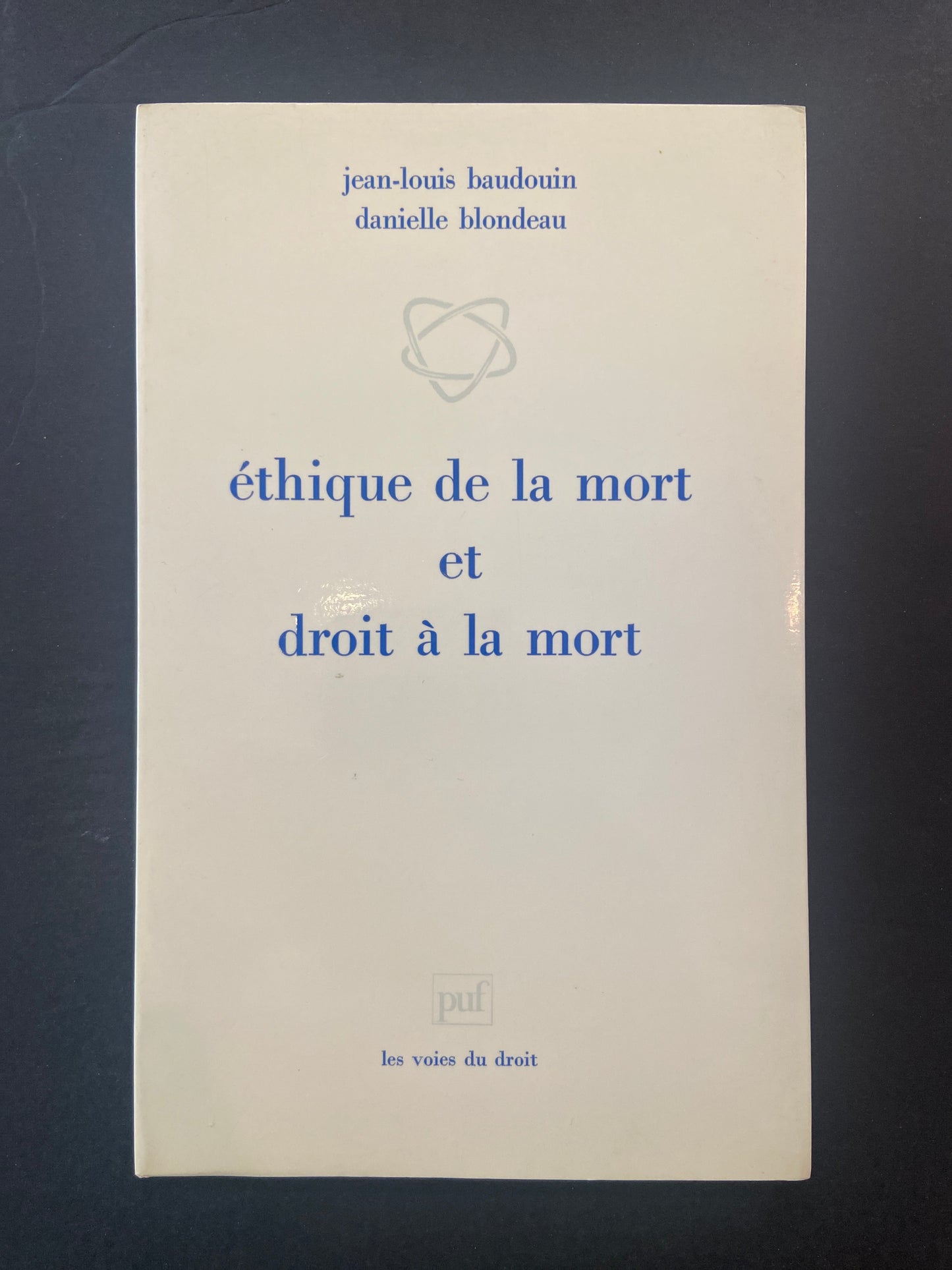 ÉTHIQUE DE LA MORT ET DROIT À LA MORT