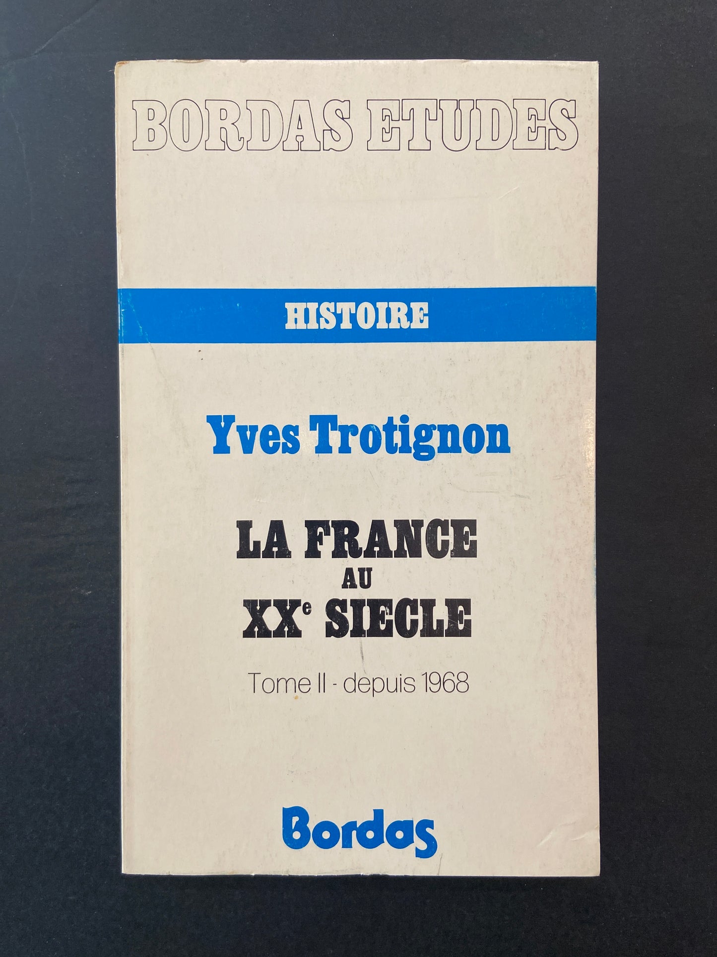 LA FRANCE AU XXÈ SIÈCLE - 2 TOMES