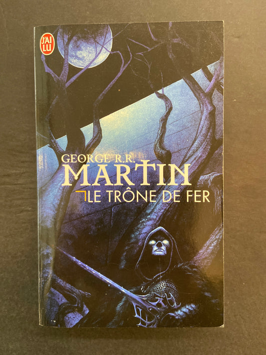 LE TRÔNE DE FER - TOME 01