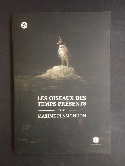LES OISEAUX DES TEMPS PRÉSENTS