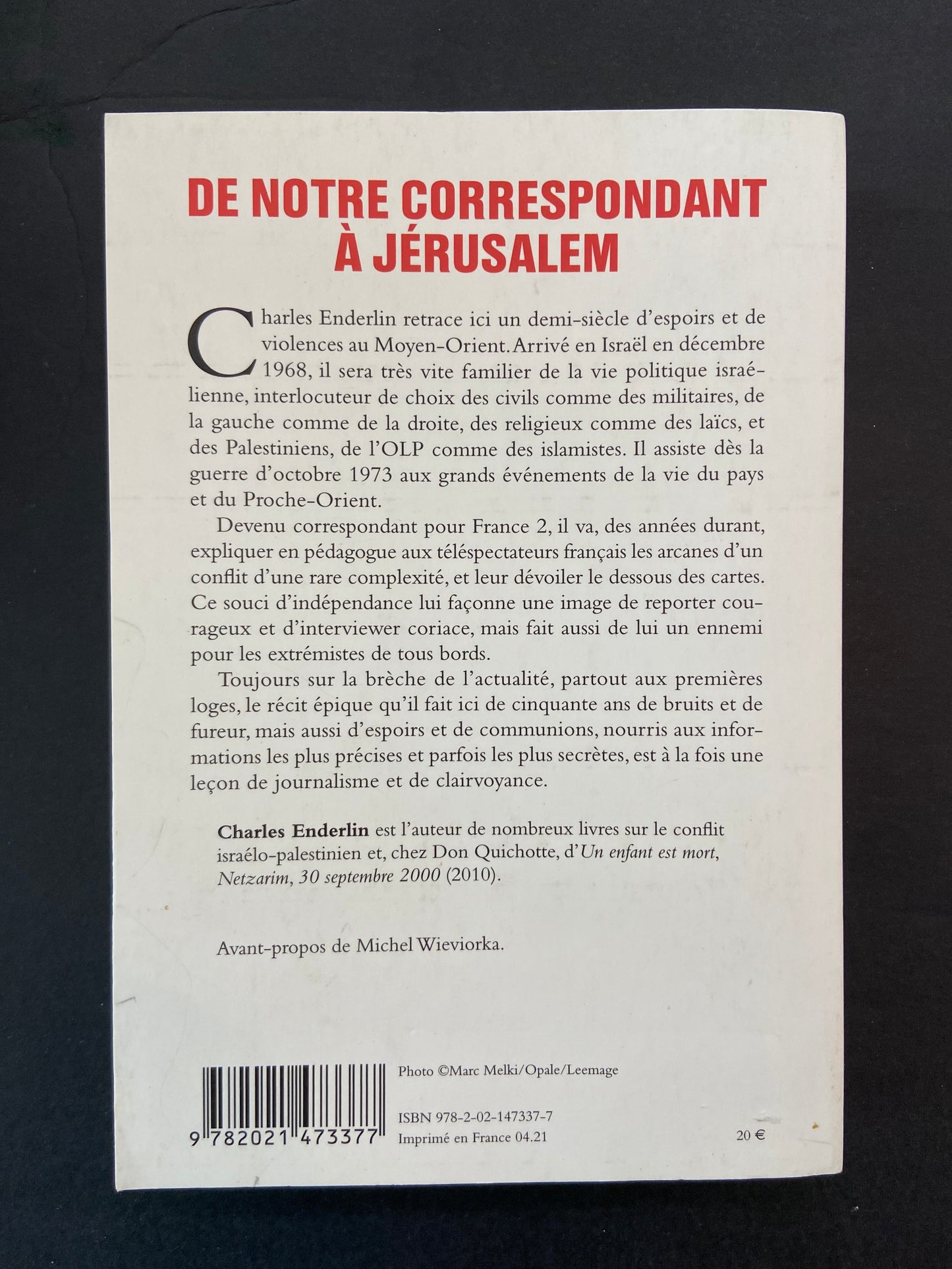 DE NOTRE CORRESPONDANT À JÉRUSALEM - LE JOURNALISME COMME IDENTITÉ