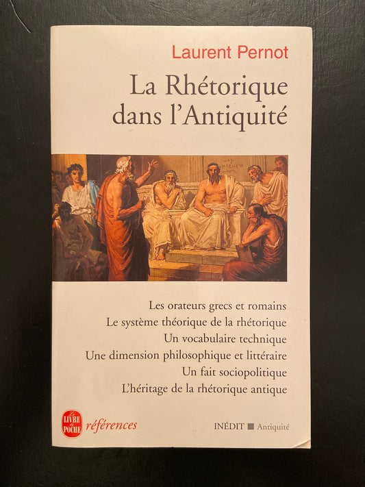 LA RHÉTORIQUE DANS L'ANTIQUITÉ