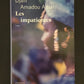 LES IMPATIENTES