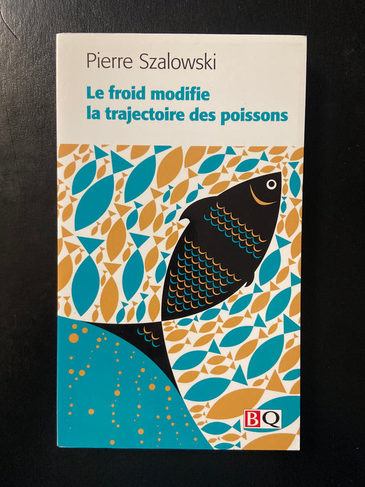 LE FROID MODIFIE LA TRAJECTOIRE DES POISSONS