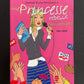 JOURNAL D'UNE PRINCESSE -TOME 6 - UNE PRINCESSE REBELLE ET ROMANTIQUE