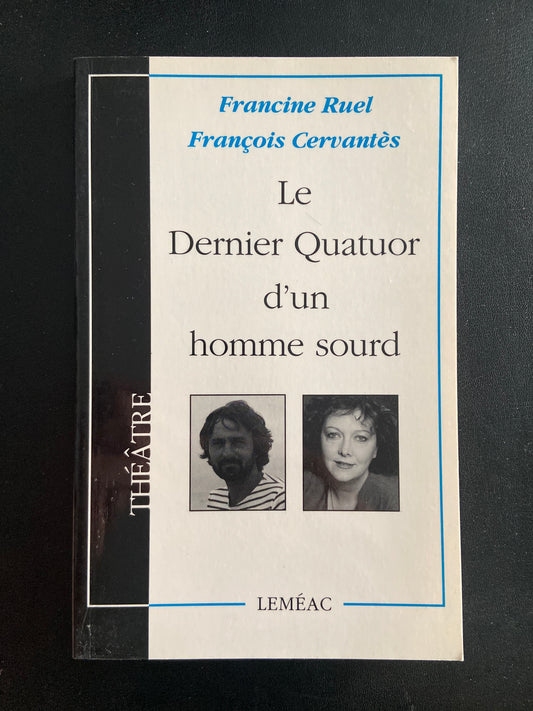 LE DERNIER QUATUOR D'UN HOMME SOURD