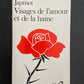 VISAGES DE L'AMOUR ET DE LA HAINE