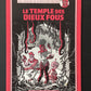 UNE AVENTURE DE LA PRINCESSE IZHA-BA - LE TEMPLE DES DIEUX FOUS