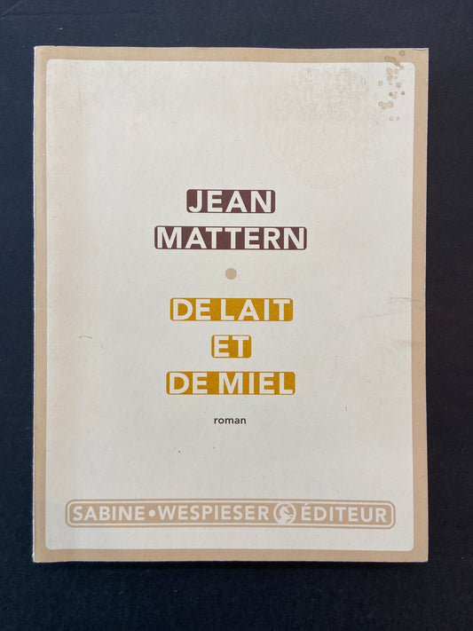 DE LAIT ET DE MIEL