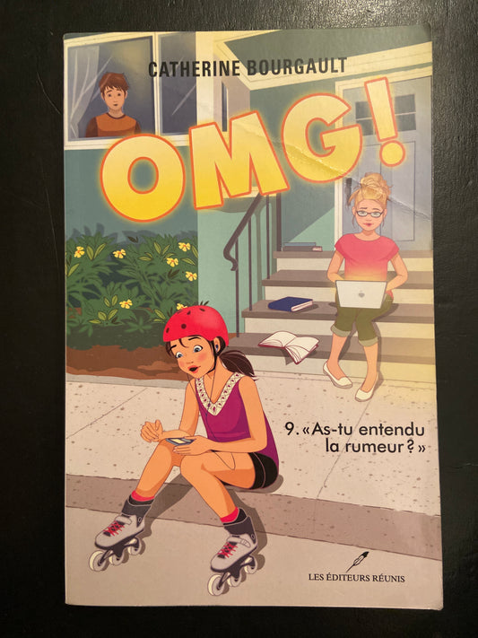 OMG! T.09 AS-TU ENTENDU LA RUMEUR!