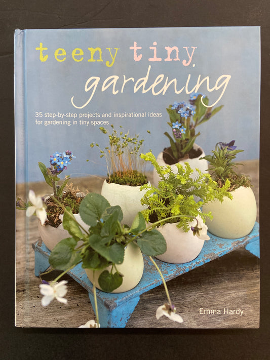 TEENY TINY GARDENING