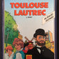 LA VIE DE TOULOUSE LAUTREC