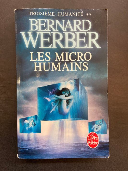 LES TROISIÈME HUMANITÉ - TOME 02 - LES MICRO-HUMAINS
