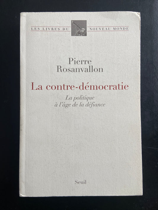 LA CONTRE-DÉMOCRATIE